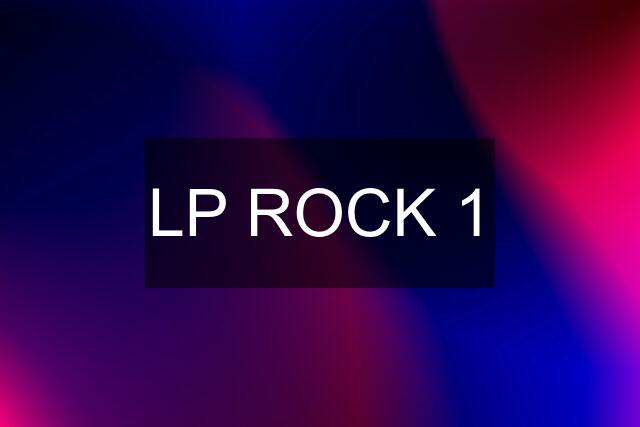 LP ROCK 1