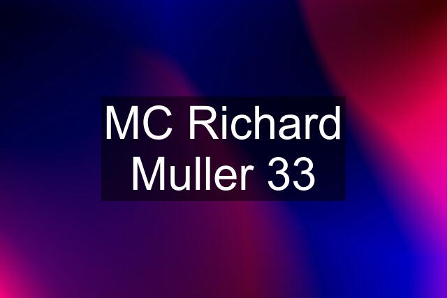 MC Richard Muller 33