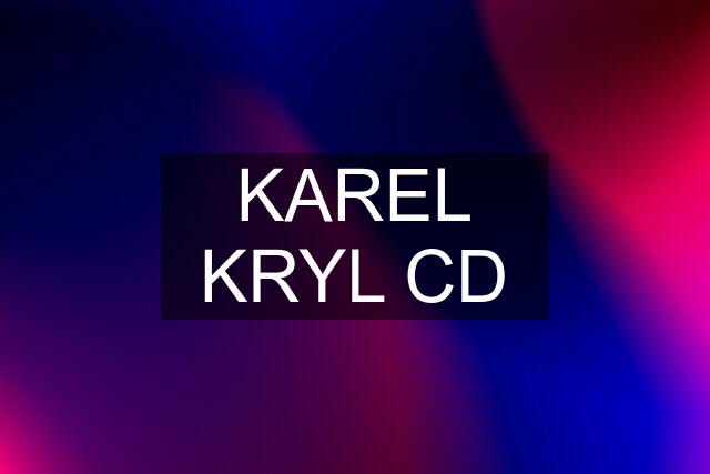 KAREL KRYL CD