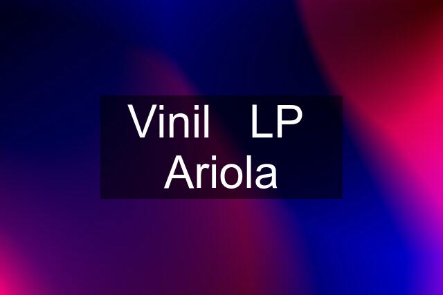 Vinil   LP  Ariola