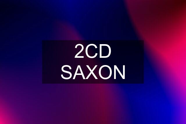 2CD SAXON