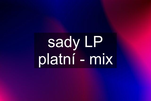 sady LP platní - mix