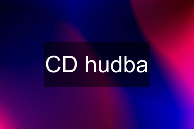 CD hudba