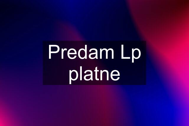 Predam Lp platne