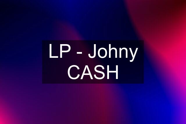 LP - Johny CASH