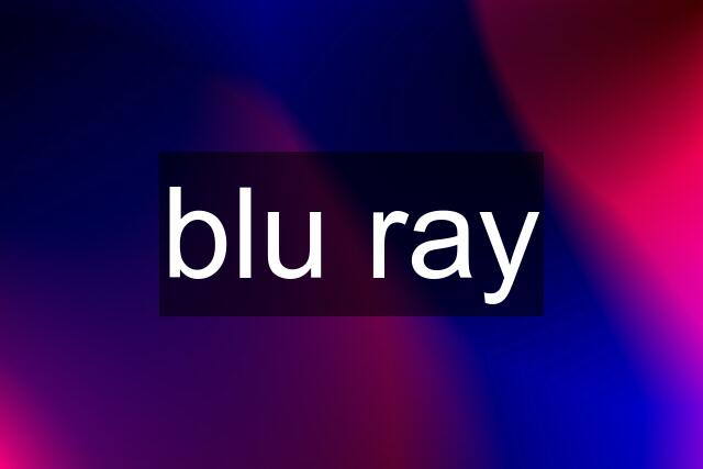 blu ray