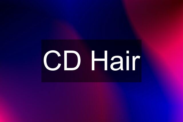 CD Hair