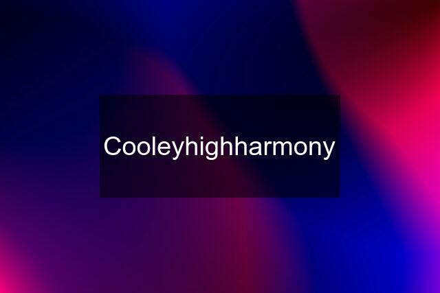 Cooleyhighharmony