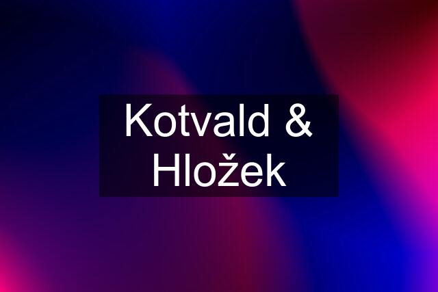 Kotvald & Hložek