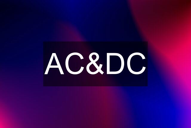 AC&DC