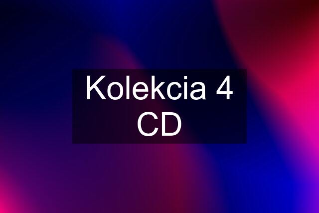 Kolekcia 4 CD