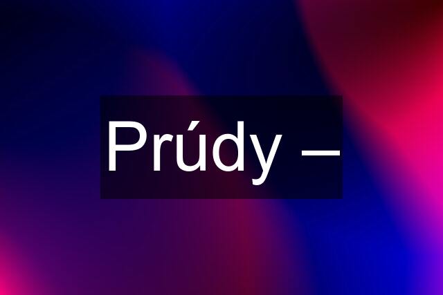 Prúdy –