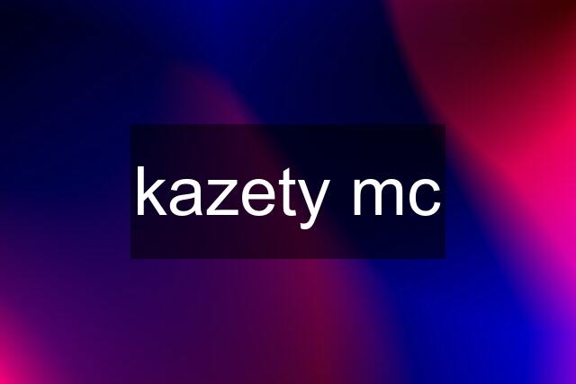 kazety mc