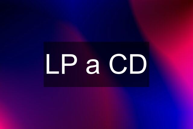 LP a CD