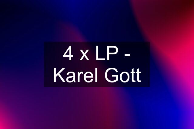 4 x LP - Karel Gott