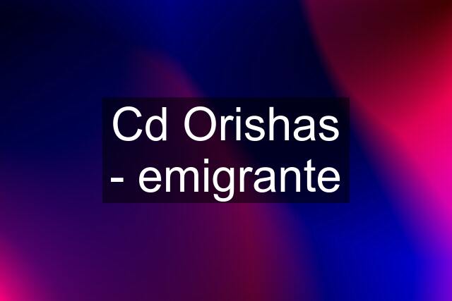 Cd Orishas - emigrante