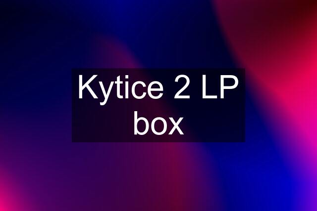 Kytice 2 LP box