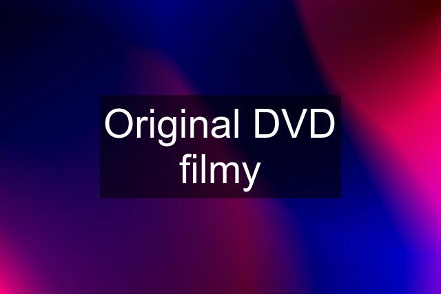 Original DVD filmy