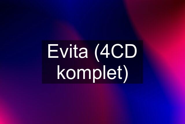 Evita (4CD komplet)