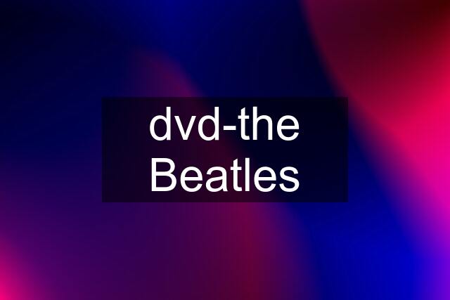 dvd-the Beatles