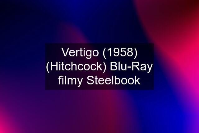 Vertigo (1958) (Hitchcock) Blu-Ray filmy Steelbook