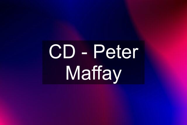 CD - Peter Maffay