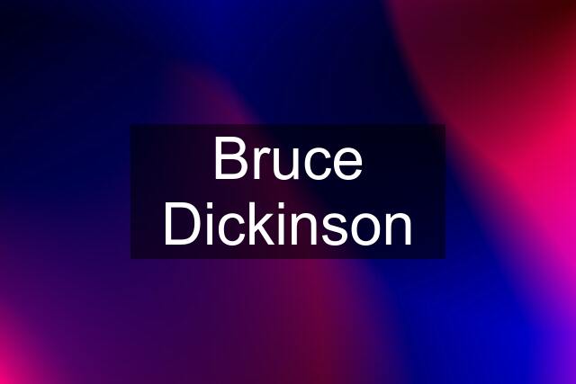 Bruce Dickinson