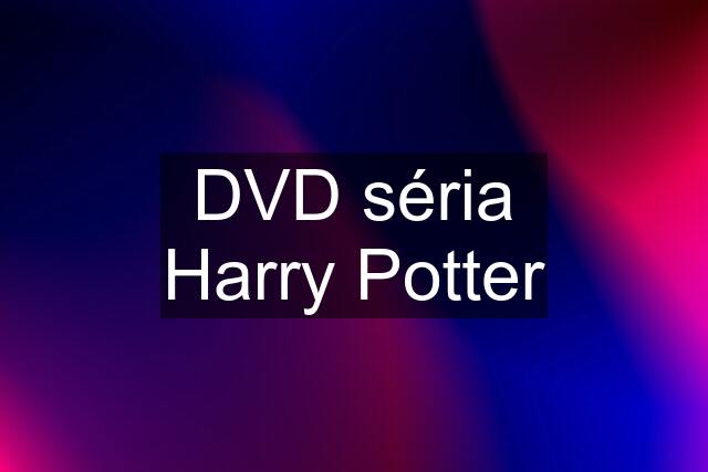 DVD séria Harry Potter