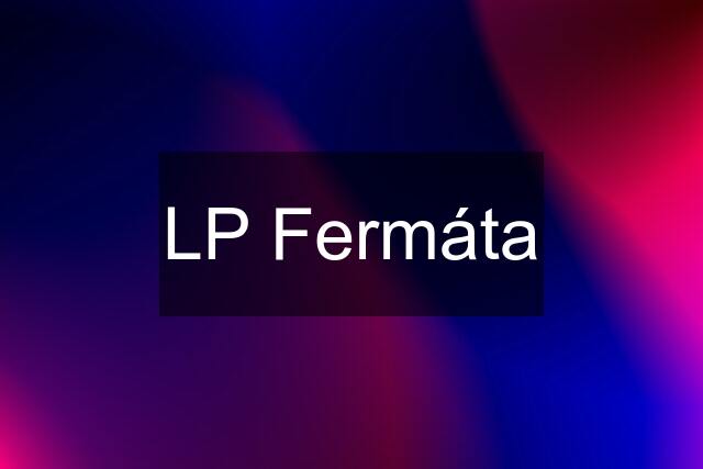 LP Fermáta