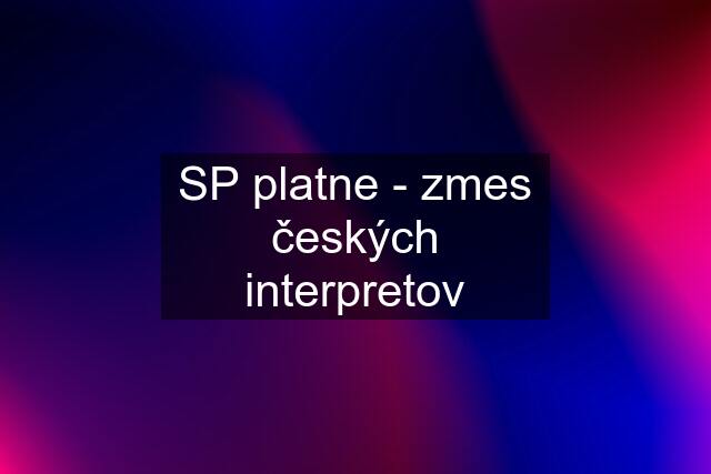 SP platne - zmes českých interpretov