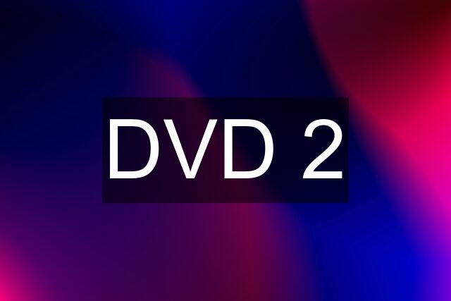 DVD 2