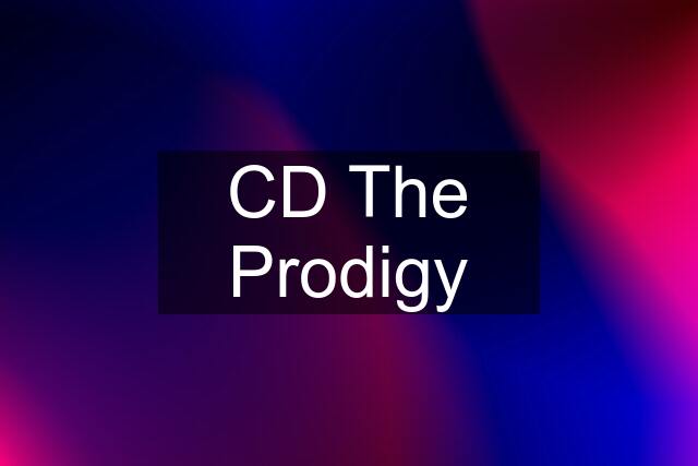 CD The Prodigy