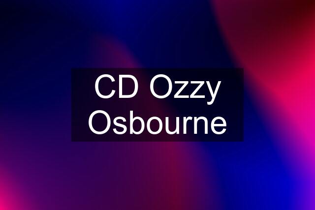 CD Ozzy Osbourne