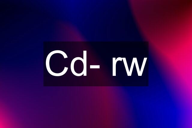 Cd- rw