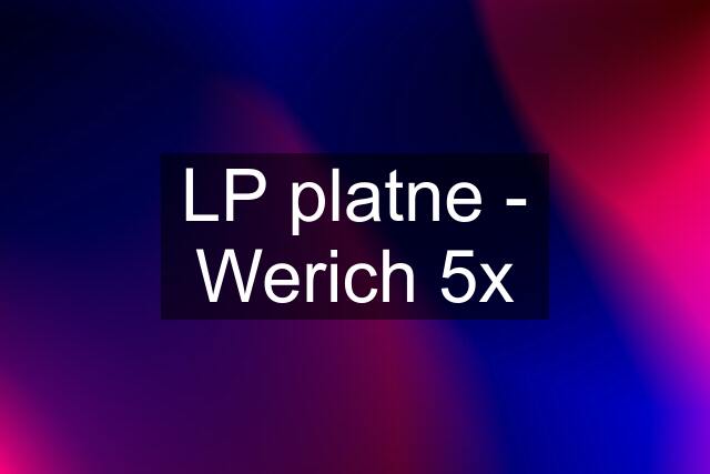 LP platne - Werich 5x