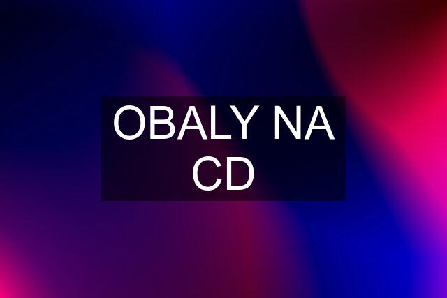 OBALY NA CD