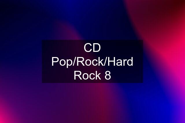 CD Pop/Rock/Hard Rock 8