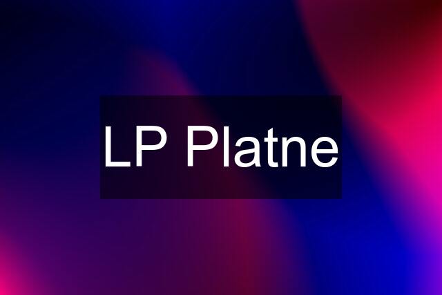 LP Platne