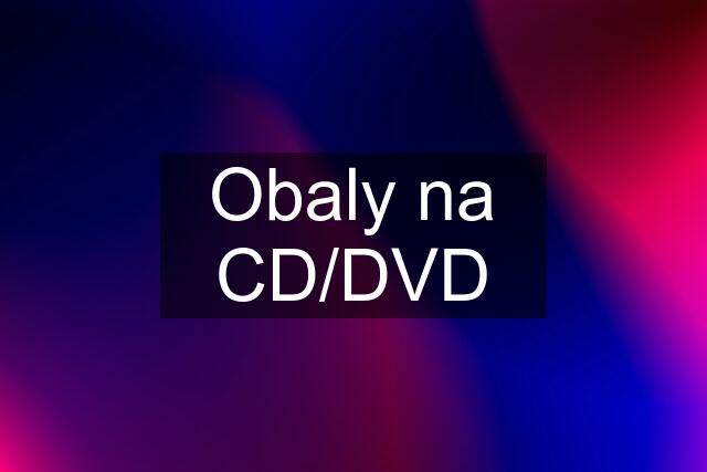 Obaly na CD/DVD