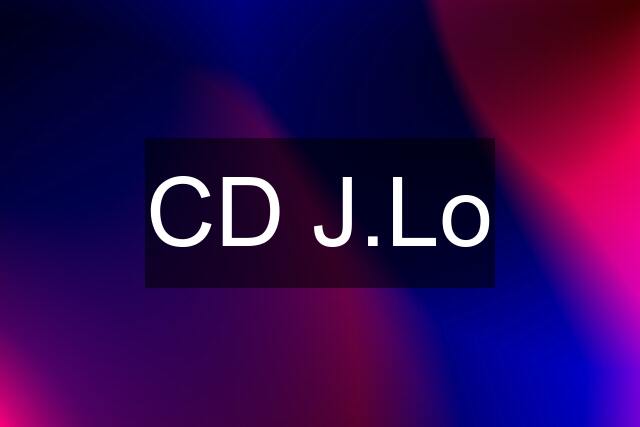 CD J.Lo