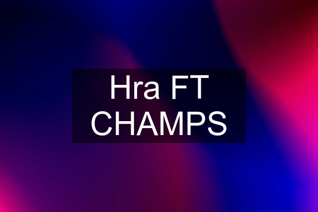 Hra FT CHAMPS