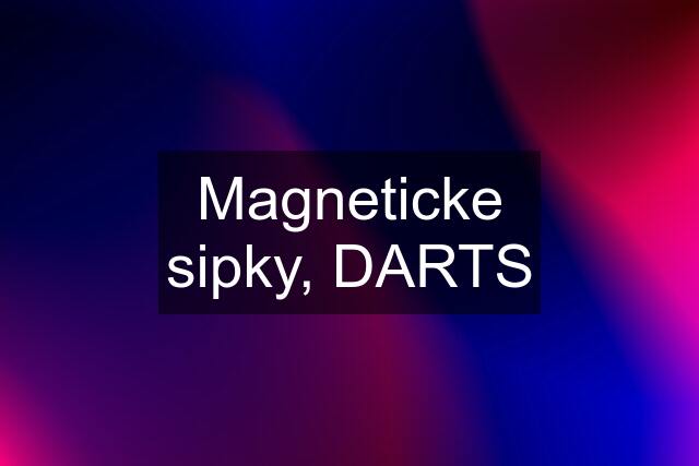 Magneticke sipky, DARTS