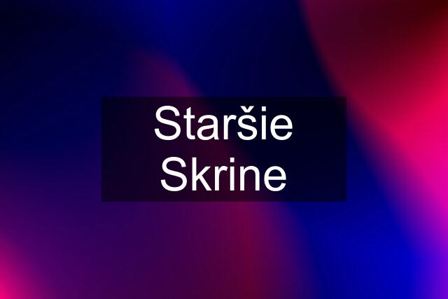 Staršie Skrine