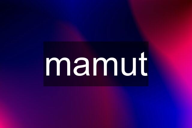 mamut