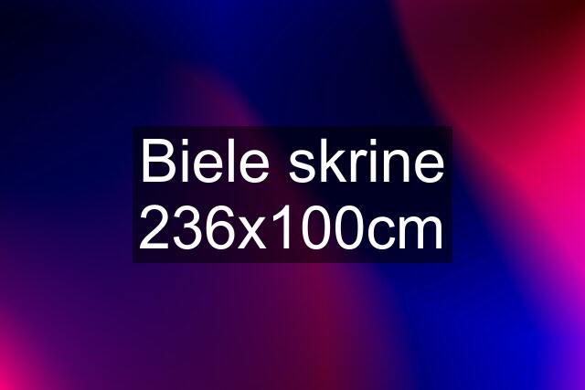 Biele skrine 236x100cm