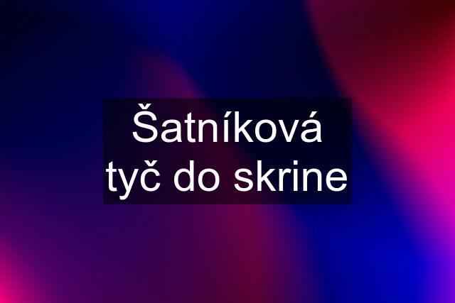 Šatníková tyč do skrine