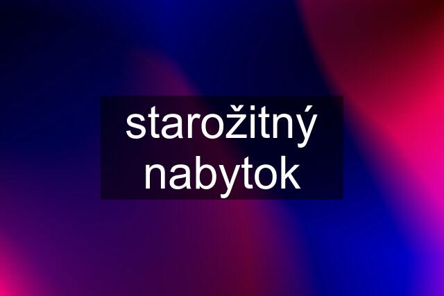 starožitný nabytok