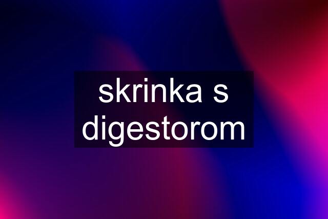 skrinka s digestorom