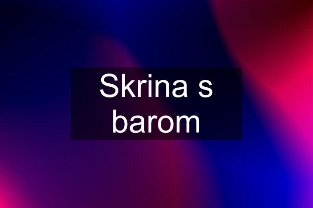 Skrina s barom