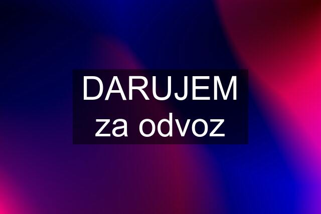 DARUJEM za odvoz